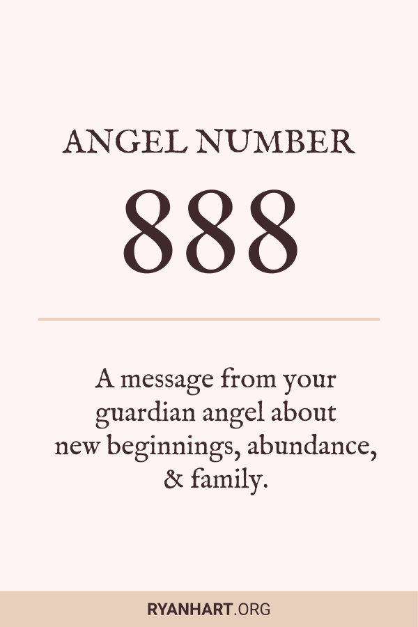 Angel Number 888 Meaning In 2022 Ryan Hart