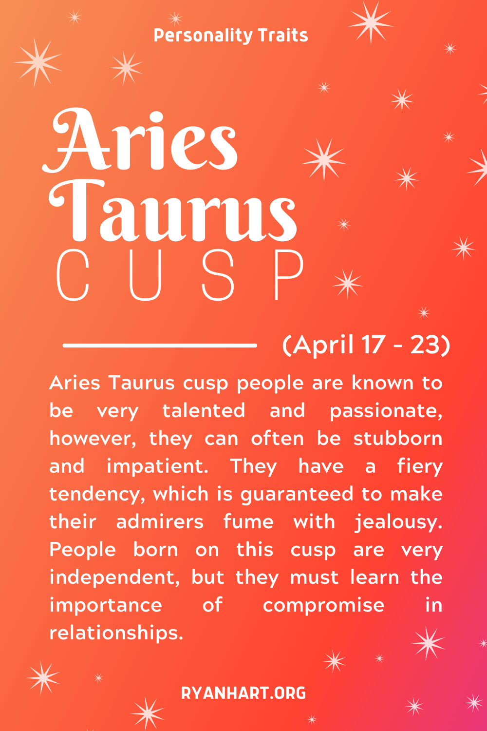 Aries Taurus Cusp Personality Traits Ryan Hart