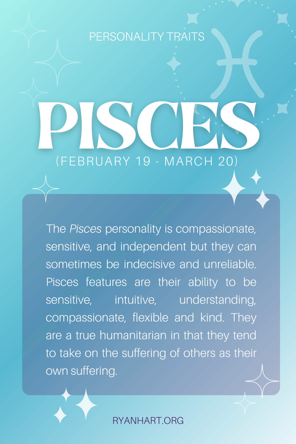 Pisces Personality Traits (Dates February 19 March 20) Ryan Hart
